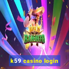 k59 casino login